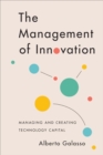 The Management of Innovation : Managing and Creating Technology Capital - eBook