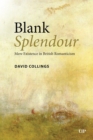 Blank Splendour : Mere Existence in British Romanticism - eBook