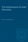 The Achievement of Josef Skvorecky - eBook