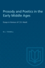 Prosody and Poetics in the Early Middle Ages : Essays in Honour of C.B. Hieatt - eBook