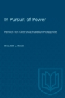 In Pursuit of Power : Heinrich von Kleist's Machiavellian Protagonists - eBook