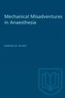 Mechanical Misadventures in Anaesthesia - eBook