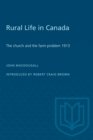 Rural Life in Canada : The Church and the Farm Problem, 1913 - eBook