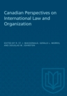 Canadian Perspectives on International Law and Organization - eBook