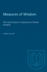Measures of Wisdom : The Cosmic Dance in Classical and Christian Antiquity - eBook
