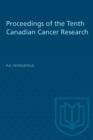 Proceedings of the Tenth Canadian Cancer Research - eBook