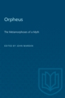 Orpheus : The Metamorphoses of a Myth - eBook