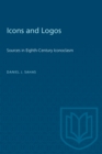 Icons and Logos : Sources in Eighth-Century Iconoclasm - eBook
