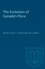 The Evolution of Canada's Flora - eBook