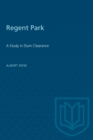 Regent Park : A Study in Slum Clearance - eBook