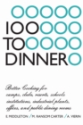 100 to Dinner : Better Cooking for camps, clubs, resorts, schools, institutions, industrial plants, offices, and public dining rooms - eBook