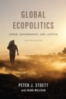 Global Ecopolitics : Crisis, Governance, and Justice, Second Edition - eBook