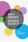 What Is Democracy and How Do We Study It? - eBook