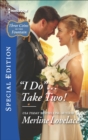 "I Do" . . . Take Two! - eBook