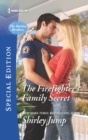 The Firefighter's Family Secret - eBook