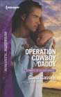 Operation Cowboy Daddy - eBook