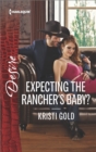 Expecting the Rancher's Baby? - eBook