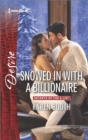 Snowed in with a Billionaire - eBook