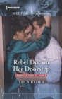 Rebel Doc on Her Doorstep - eBook