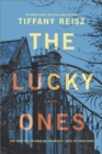 The Lucky Ones : A Novel - eBook