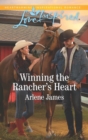 Winning the Rancher's Heart - eBook