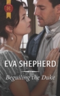 Beguiling the Duke - eBook