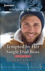 Tempted by Her Single Dad Boss - eBook
