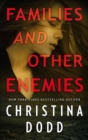 Families and Other Enemies - eBook