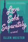 Love Sold Separately : A Novel - eBook