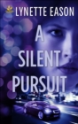 A Silent Pursuit - eBook