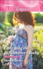 Carrying the Billionaire's Baby - eBook