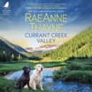 Currant Creek Valley - eAudiobook