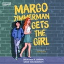 Margo Zimmerman Gets the Girl - eAudiobook