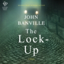 The Lock-Up : A Novel - eAudiobook