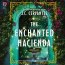 The Enchanted Hacienda - eAudiobook