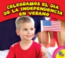 Celebramos el Dia de la Independencia en verano - eBook