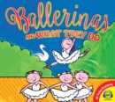Ballerinas and What They Do - eBook