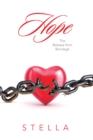 Hope : The Release from Bondage - eBook