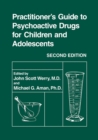 Practitioner's Guide to Psychoactive Drugs for Children and Adolescents - eBook