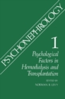 Psychonephrology 1 : Psychological Factors in Hemodialysis and Transplantation - eBook
