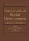 Handbook of Social Development : A Lifespan Perspective - eBook