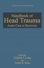 Handbook of Head Trauma : Acute Care to Recovery - eBook