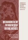 Mechanisms in the Pathogenesis of Enteric Diseases - eBook
