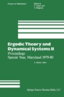 Ergodic Theory and Dynamical Systems II : Proceedings Special Year, Maryland 1979-80 - eBook