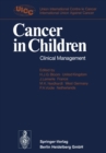 Cancer in Children : Clinical Management - eBook