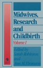 Midwives, Research and Childbirth : Volume 1 - eBook