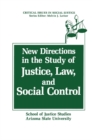 New Directions in the Study of Justice, Law, and Social Control - eBook