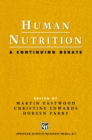 Human Nutrition : A Continuing Debate - eBook