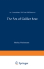 The Sea of Galilee Boat : An Extraordinary 2000 Year Old Discovery - eBook