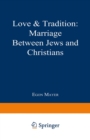 Love & Tradition : Marriage between Jews and Christians - eBook